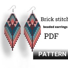 a pair of beaded earrings is shown with the text, brick stitch beaded earrings pattern