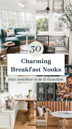 the words charming breakfast nooks that combine style and function are overlaid with photos of