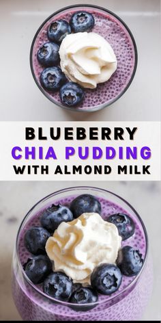 blueberry chia pudding with almond milk and whipped cream in a glass bowl on a table