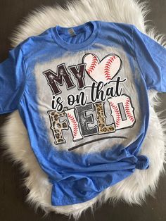 a t - shirt that says my heart is on that field