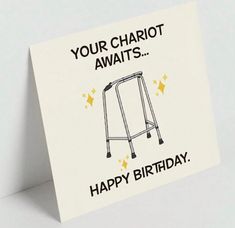 a card that says, your chariot awaits happy birthday with a swing on it