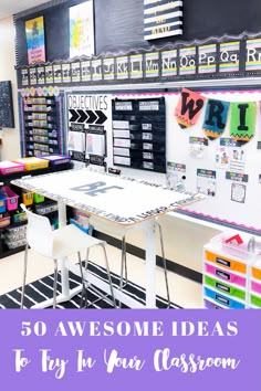 a classroom with lots of desks and chairs in front of the wall that says, 50 awesome ideas to try for your classroom