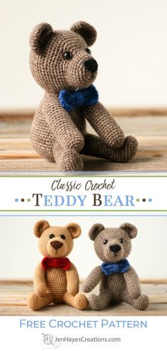 two crocheted teddy bears sitting next to each other on a wooden table with text overlay that says classic crochet teddy bear free crochet pattern