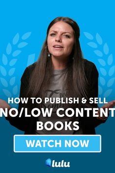 a woman with her hands out and the words how to polish & sell no / low content books