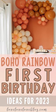 Pinterest graphic with text overlay and photo of vibrant balloon garland for boho rainbow first birthday. Fall Rainbow Birthday Party, Boho Rainbow Birthday Decorations, Boho Birthday Party Food Ideas, Boho One Year Old Birthday Theme, One Rainbow Birthday, Rainbow 1st Birthday Party Ideas, Wild One Birthday Party Girls Diy Boho, Boho One Year Old Birthday