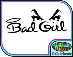 the bad girl logo is shown in black and white