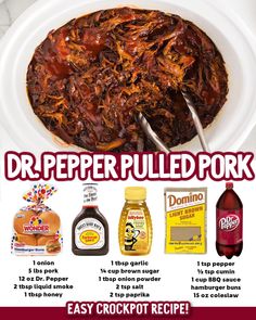 an advertisement for dr pepper pulled pork on a plate with sauce and condiments