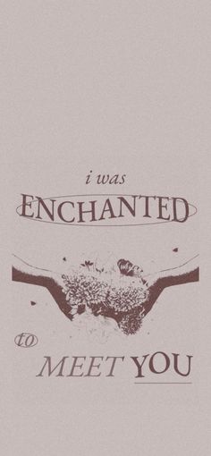 i was enchanted to meet you poster with an image of a bird on it