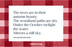 the trees are in their autumn beauty, the woodland paths are dry under the october twilight the water mirrors a still sky