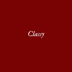 the word classy written in white on a red background