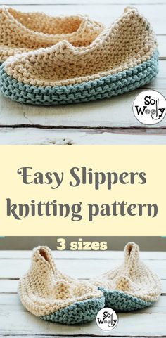 crocheted slippers with text that says easy slippers knitting pattern 3 sizes