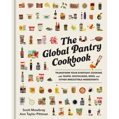 the global pantry cookbook by scott mowbray and ann taylor pittman