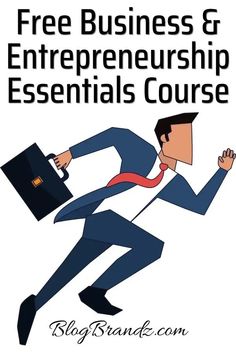 a man in a suit and tie running with the words free business & entrepreneurship essentials course