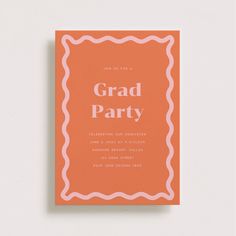 an orange and white graduation party card with the words grad party on it's front