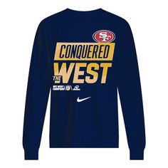 a green long - sleeved shirt with the words, conquered west in gold