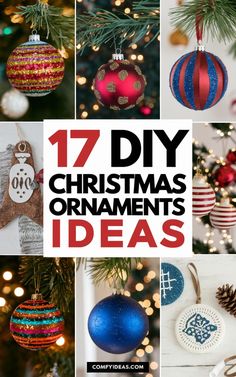 christmas ornaments with the words 17 diy christmas ornaments ideas