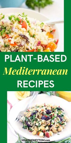 two pictures with the words plant - based mediterraneann recipes