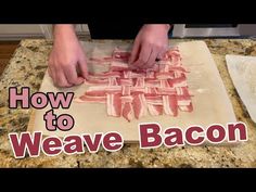 a person cutting up bacon on top of a wooden board with the words how to weave bacon