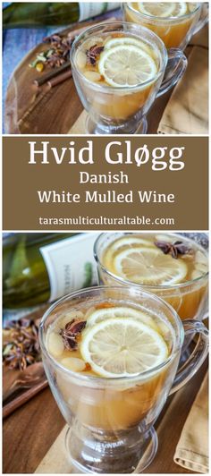 Hvid Gløgg (Danish White Mulled Wine) in two clear glass mugs with lemon slices. Glogg Recipe Danish, Danish Recipes Denmark, Danish Christmas Food, White Wine For Cooking, Yule Food, Tea Ring Recipe, Glogg Recipe, Mulled White Wine, Caroline Fleming