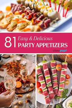 an assortment of appetizers with text overlay that says easy and delicious party appetizers