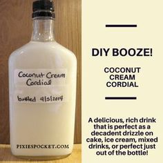 a bottle of coconut cream sits on a shelf next to a sign that says diy booze