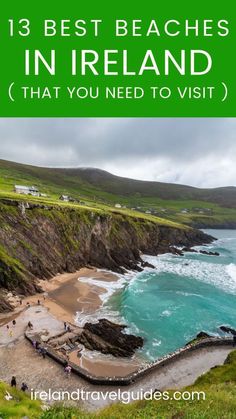 the beach with text overlay that reads 13 best beaches in ireland that you need to visit