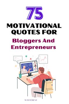 75 Motivational Quotes for Bloggers and Entrepreneurs Staying Motivated, Starting A Blog, Overcoming Obstacles, Quotes To Inspire, Difficult Times, Brand Marketing, Social Media Influencer