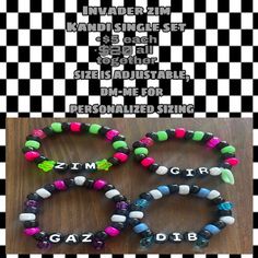 each bracelet costs $5 and all 4 costs $20. bracelet size can be adjusted to buyer's personal liking just dm me. Dib Invader Zim, Invader Zim Gir, Zim Gir, Kandi Inspo, Diy Kandi, Kandi Kid, Kandi Ideas, Pony Bead Patterns, Invader Zim