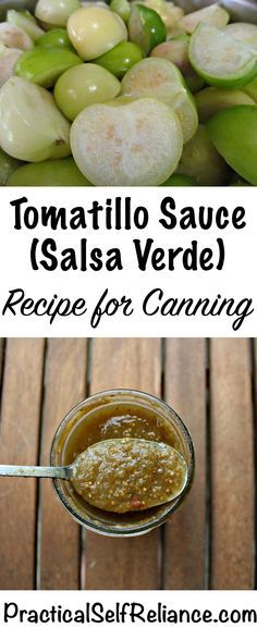 two pictures with different types of sauces in them and the words, tomato sauce salsa verde recipe for canning