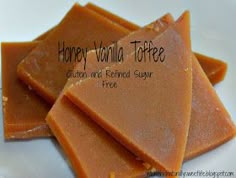 three pieces of honey vanilla toffee on a white plate with text overlay