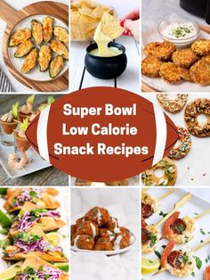 super bowl low calorie snack recipes