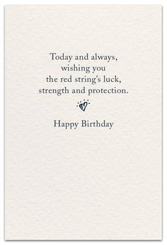 a birthday card with the words today and always wishing you're red stringing luck, strength and protection