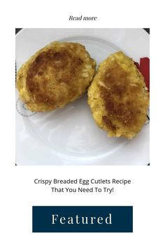 Looking for easy, fast and cheap dinner ideas? Check out this foolproof egg cutlets recipe [hint: you will need only 4 ingredients to make them!]