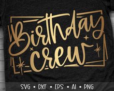 birthday crew svg cut file