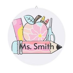 an apple, pencil and school supplies with the word ms smith on it