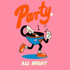 a cartoon character is running with the words party all night