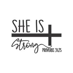 she is strong bible quote with cross on white background