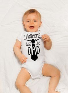 Celebrate Father's Day with this "Handsome Like Dad" baby onesie or t-shirt. This shirt is hand made with our in house designed art using vinyl and then professionally heat pressed onto the fabric. These shirts and are pre-washed and ready to wear. We have the following sizes available: Newborn (Up to 21.5" Height / 5 - 8lbs) 3 Months (21.5" - 24" Height / 8 - 12.5lbs) 6 Months (24" - 26.5" Height / 12.5 - 16.5lbs) 9 Months (26.5" - 28.5" Height / 16.5 - 20.5lbs) 12 Months (28.5" - 30.5" Height Night Schedule, Shirt For Boys, Godmother Gifts, Dad Baby, First Fathers Day, Fathers Day Shirts, Newborn Boy, Godmother