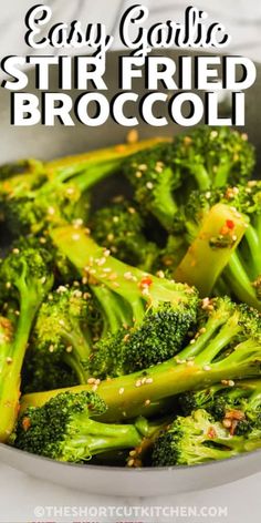 broccoli with sesame seeds in a skillet and text overlay that reads easy garlic stir fried broccoli