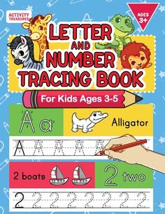 the letter and number training book for kids ages 3 - 5