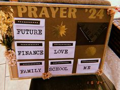 a sign that says prayer 24 and future finance love family me