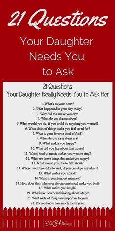 a red and white poster with the words 21 questions your daughter needs you to ask