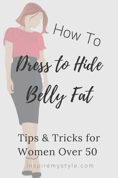 Tips and tricks for women over 50 who want to dress to hide the pesky belly fat. Learn what will work the best for your body shape. #hidebellyfat #howtodress #tips #tricks #clothes #womenover50 #fashionover50 #fashionover60 #midlifeinspirations #healthylifestyle Belly Hiding Dresses, Cute Outfits Over 50, Dressing For Over 50, How To Dress A Menopausal Belly, Dress For Fat Belly Women, Clothing Styles For Women Over 50, Women's Fashion Over 60 Outfit Ideas, Outfit For Fat Belly Women, How To Dress Over 50