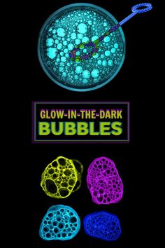 glow - in - the - dark bubbles poster with four different colors and shapes on black background