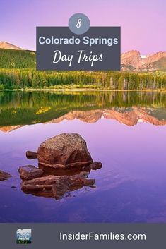 a lake with mountains in the background and text that reads 8 colorado springs day trips