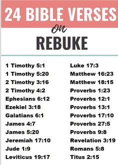 a bible verse with the words 24 bible verses on rebuke in pink and white