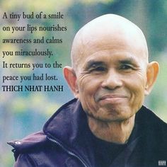 an old man with a bald head and quote on the back ground that says, at any bud of a smile on your lips nourishes awareness and calms