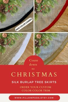 the instructions for how to make a christmas tree skirt with burlap and pine cones