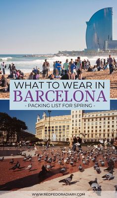 what to wear in barcelona, spain - packing list for spring and summer travel tips