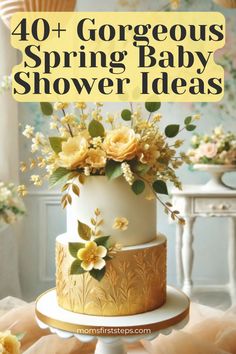 a white and gold cake with yellow flowers on top is featured in the magazine 40 gorgeous spring baby shower ideas